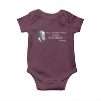 Greek Philosophy Socrates Baby Onesie All I Know Is That I Know Nothing