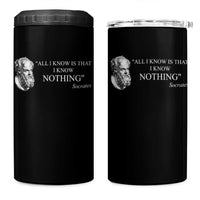 Greek Philosophy Socrates 4 in 1 Can Cooler Tumbler All I Know Is That I Know Nothing