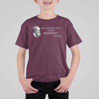 Greek Philosophy Socrates T Shirt For Kid All I Know Is That I Know Nothing