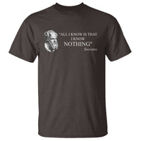 Greek Philosophy Socrates T Shirt All I Know Is That I Know Nothing