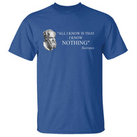 Greek Philosophy Socrates T Shirt All I Know Is That I Know Nothing