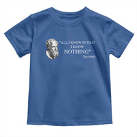 Greek Philosophy Socrates Toddler T Shirt All I Know Is That I Know Nothing
