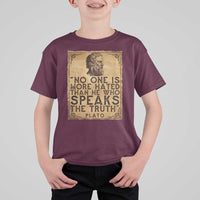 Greek Philosophy Plato T Shirt For Kid No One Is More Hated Than He Who Speaks The Truth