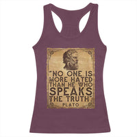 Greek Philosophy Plato Racerback Tank Top No One Is More Hated Than He Who Speaks The Truth