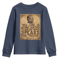 Greek Philosophy Plato Youth Sweatshirt No One Is More Hated Than He Who Speaks The Truth
