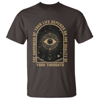Marcus Aurelius Stoic Philosophy T Shirt The Happiness Of Your Life Depends On The Quality Of Your Thoughts