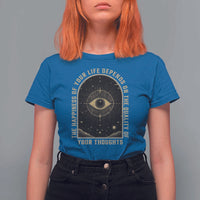 Marcus Aurelius Stoic Philosophy T Shirt For Women The Happiness Of Your Life Depends On The Quality Of Your Thoughts