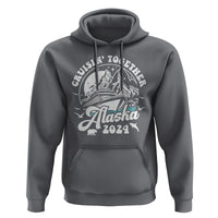 Cruisin' Together Alaska 2024 Cruise Trip Hoodie - Wonder Print Shop