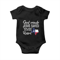 God Made Jesus Saved Texas Raised Baby Onesie