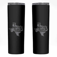 I Love You As Big As Texas Skinny Tumbler