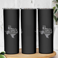 I Love You As Big As Texas Skinny Tumbler