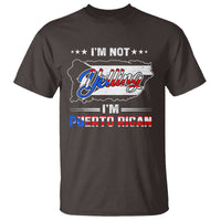 I'm Not Yelling I'm Puerto Rican T Shirt - Wonder Print Shop