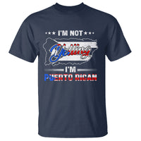 I'm Not Yelling I'm Puerto Rican T Shirt - Wonder Print Shop