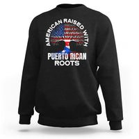 American Raised With Puerto Rican Roots Sweatshirt - Wonder Print Shop
