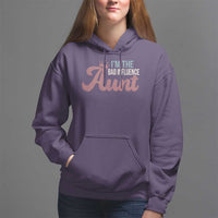 I Am The Bad Influence Aunt Hoodie - Wonder Print Shop