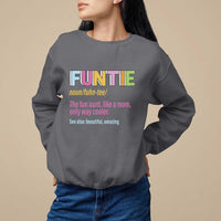 Funny Aunt Sweatshirt Funtie The Fun Aunt Like A Mom Only Way Cooler - Wonder Print Shop