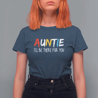 Auntie T Shirt For Women I'll Be There For You Aunts Day - Wonder Print Shop