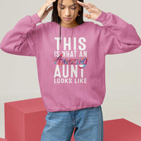 Funny Auntie Sweatshirt This is What an Amazing Aunt Looks Like - Wonder Print Shop