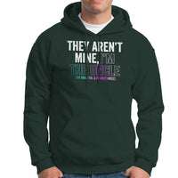 Funny Uncle Hoodie They Aren't Mine I'm The Cool Fun & Favorite Uncle - Wonder Print Shop