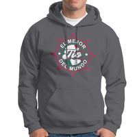 Mexican Uncle Hoodie El Mejor To Del Mundo - Wonder Print Shop