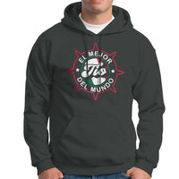 Mexican Uncle Hoodie El Mejor To Del Mundo - Wonder Print Shop