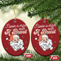 I Love A Man With A Beard Santa Xmas Christmas Ornament - Wonder Print Shop