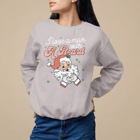 Christmas Sweatshirt I Love A Man With A Beard Santa Xmas - Wonder Print Shop