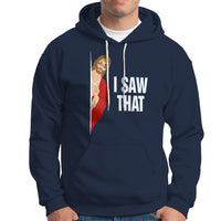 Funny Jesus Meme I Saw That Christian Hoodie - Wonder Print Shop