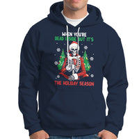 When You're Dead Inside But It's The Holiday Season Skeleton Chillin' Hoodie - Wonder Print Shop