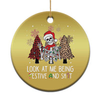 Funny Xmas Christmas Ornament Skeleton Look At Me Being Festival And Shit - Wonder Print Shop