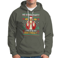 Christmas Hoodie We Gonna Party Like It's My Birthday Jesus - Wonder Print Shop