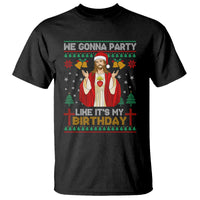 Christmas T Shirt We Gonna Party Like It's My Birthday Jesus - Wonder Print Shop