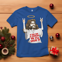 Jesus Meme Yo I'll Solve It If You Got A Problem Christian T Shirt - Wonder Print Shop