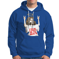 Jesus Meme Yo I'll Solve It If You Got A Problem Christian Hoodie - Wonder Print Shop