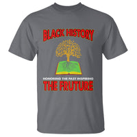 Black History Month T Shirt Honoring The Past Inspiring The Future - Wonder Print Shop