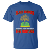 Black History Month T Shirt Honoring The Past Inspiring The Future - Wonder Print Shop