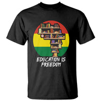 Black History Month T Shirt Education Is Freedom African Americans - Wonder Print Shop