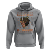 Black History Month Hoodie Education Is Freedom Teacher Women - Wonder Print Shop
