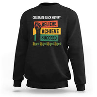 Black History Month Sweatshirt Believe Achieve Succeed African Americans - Wonder Print Shop