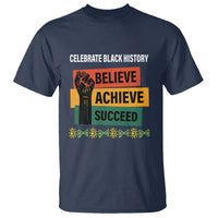 Black History Month T Shirt Believe Achieve Succeed African Americans - Wonder Print Shop