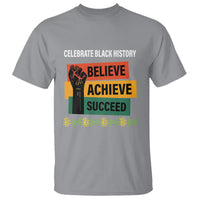 Black History Month T Shirt Believe Achieve Succeed African Americans - Wonder Print Shop