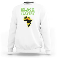 Black History Didn't Start With Slavery Sweatshirt - Wonder Print Shop