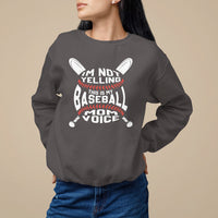 Baseball Mom Sweatshirt I'm Not Yelling This is My Baseball Nana Voice - Wonder Print Shop