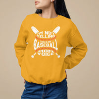 Baseball Mom Sweatshirt I'm Not Yelling This is My Baseball Nana Voice - Wonder Print Shop