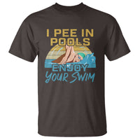 Funny Swimming T Shirt I Pee In Pools Enjoy Your Swim - Wonder Print Shop