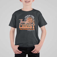 Christian Basketball Player T Shirt For Kid I Can Do All Things Through Christ Who Strengthens Me - Wonder Print Shop