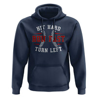 Baseball Hoodie Hit Hard Run Fast Turn Left - Wonder Print Shop