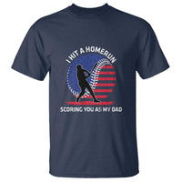 Funny Baseball T Shirt I Hit A Homerun Scoring You As My Dad - Wonder Print Shop
