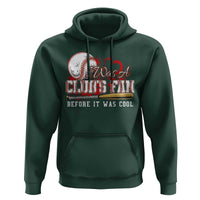 Funny Baseball Supporter Hoodie I Was A Cub's Fan Before It Was Cool - Wonder Print Shop