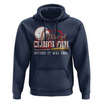 Funny Baseball Supporter Hoodie I Was A Cub's Fan Before It Was Cool - Wonder Print Shop